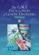 The Gale Encyclopedia of Genetic Disorders: 3 volume set, 4ed