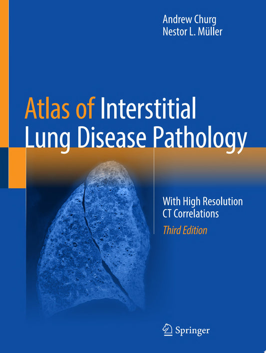 Atlas of Interstitial Lung Disease Pathology: Pathology with High Resolution CT Correlations