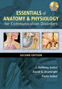 Essentials of Anatomy and Physiology for Communication Disorders, 2nd Edition