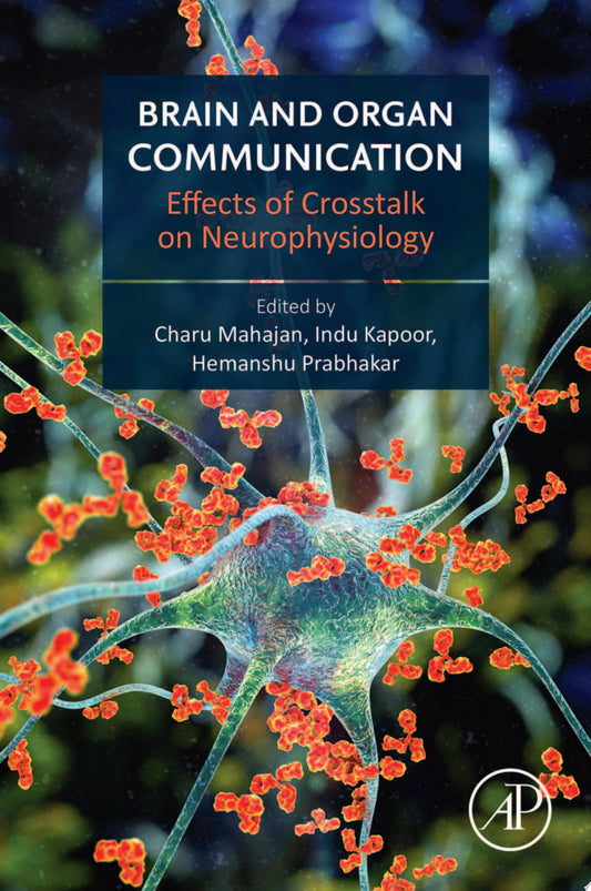 Brain and Organ Communication: Effects of Crosstalk on Neurophysiology