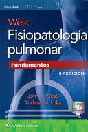 West. Fisiopatología pulmonar.: Fundamentos , 9ed