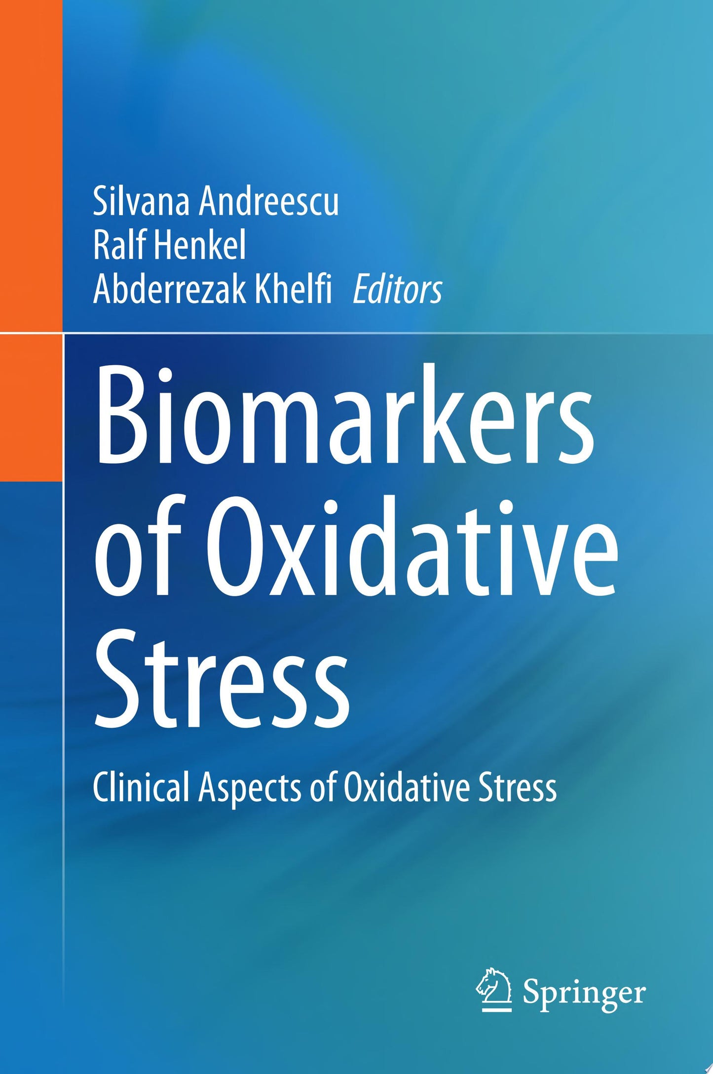 Biomarkers of Oxidative Stress: Clinical Aspects of Oxidative Stress