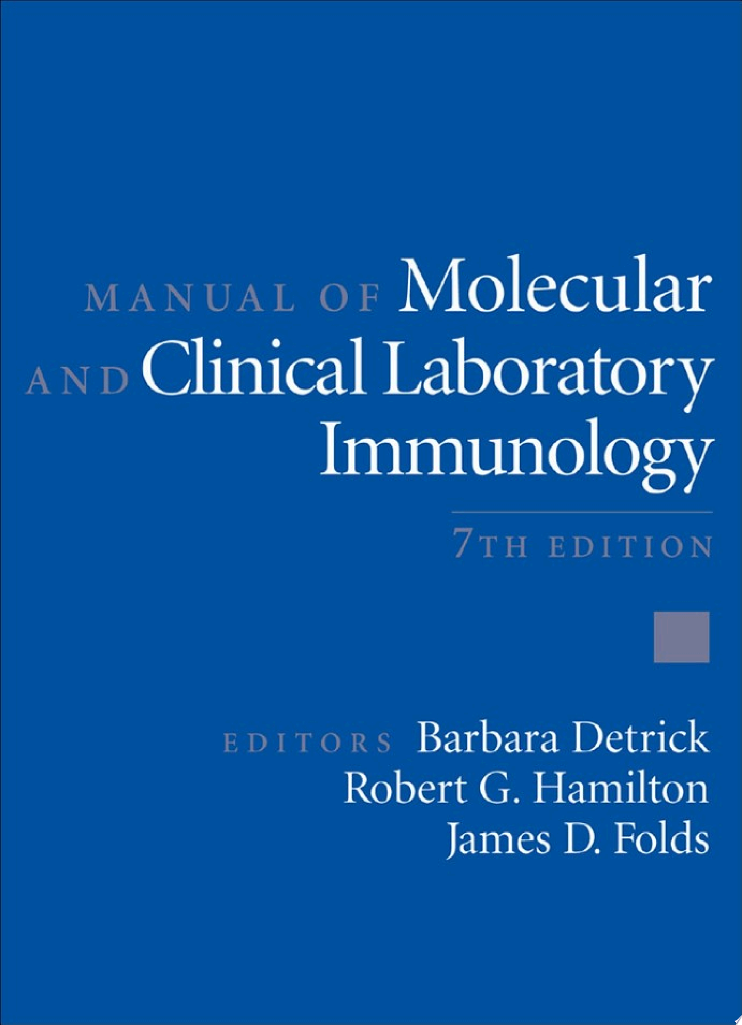 Manual of Molecular and Clinical Laboratory Immunology, 8th Edition