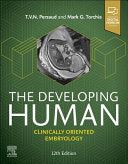 The Developing Human: Clinically Oriented Embryology, 12th Edition