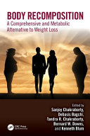 Body Recomposition: A Comprehensive and Metabolic Alternative to Weight Loss