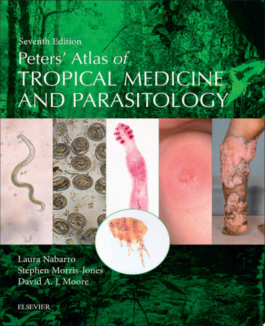 Peters’ Atlas of Tropical Medicine and Parasitology, 7th Edition
