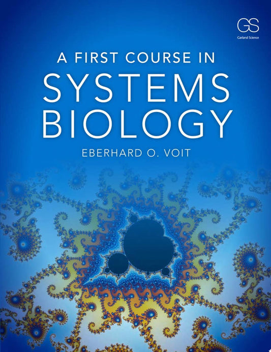 A First Course in Systems Biology, 3rd Edition