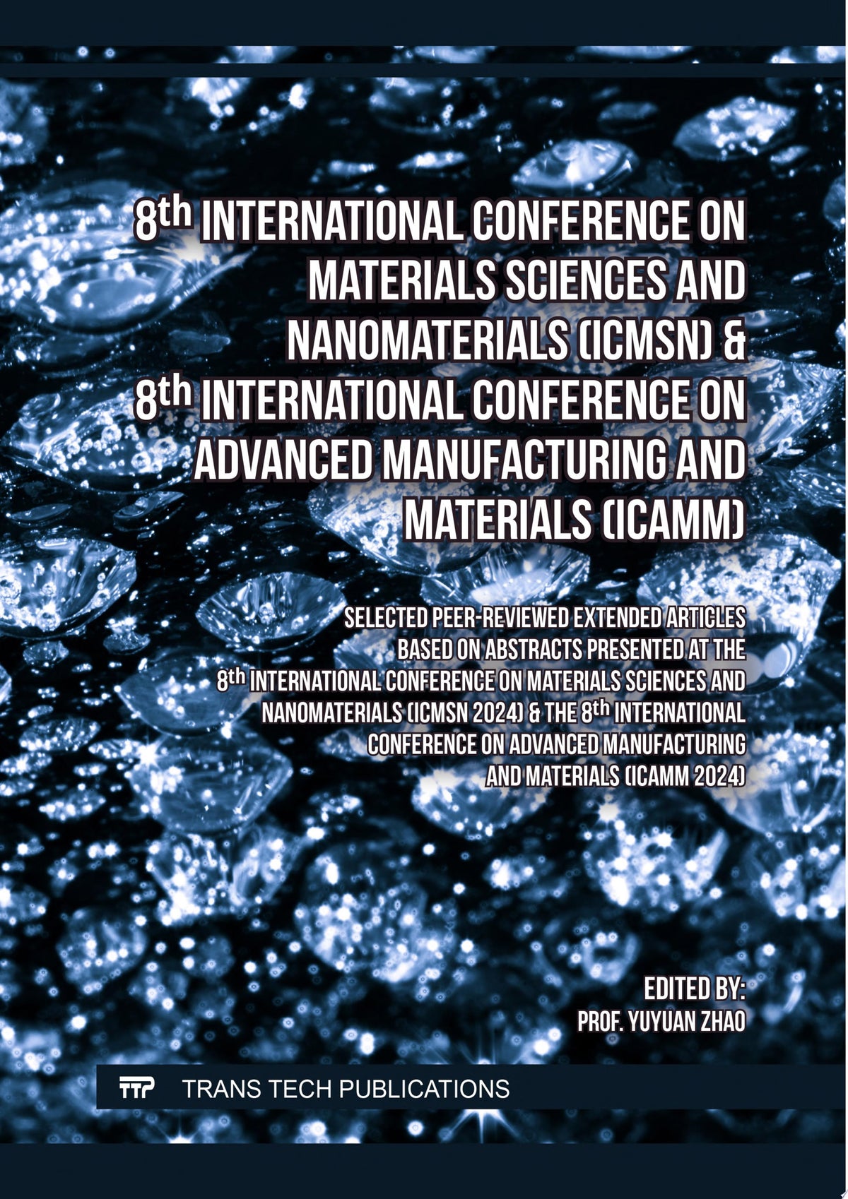 8th International Conference on Materials Sciences and Nanomaterials & 8th International Conference on Advanced Manufacturing and Materials