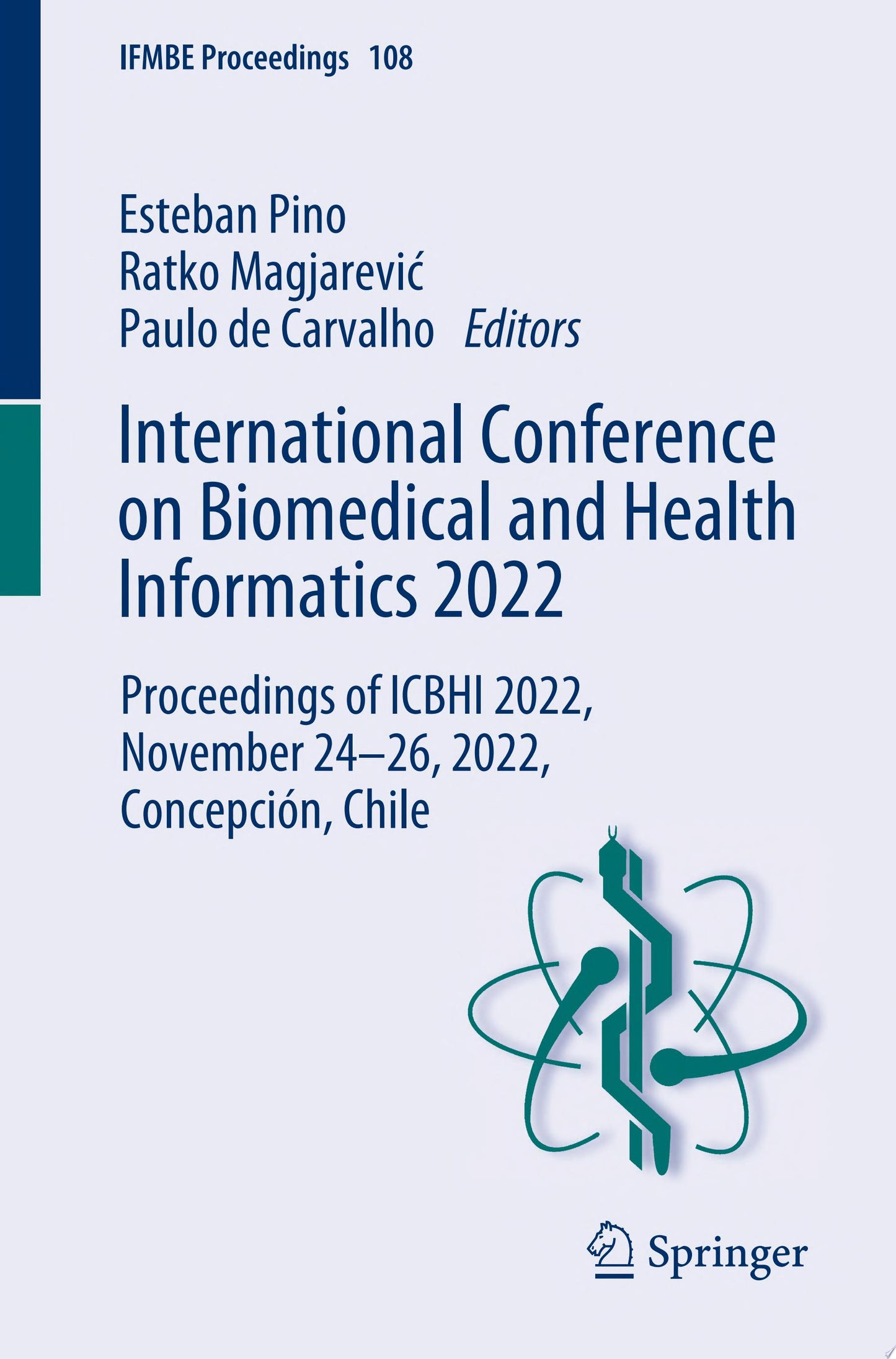 International Conference on Biomedical and Health Informatics 2022: Proceedings of ICBHI 2022, November 24–26, 2022, Concepción, Chile
