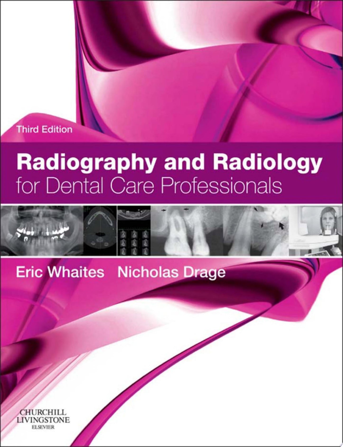 Radiography and Radiology for Dental Care Professionals, 2nd Edition
