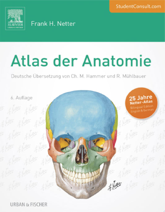 Netter’s Atlas of Human Anatomy, 6th Edition