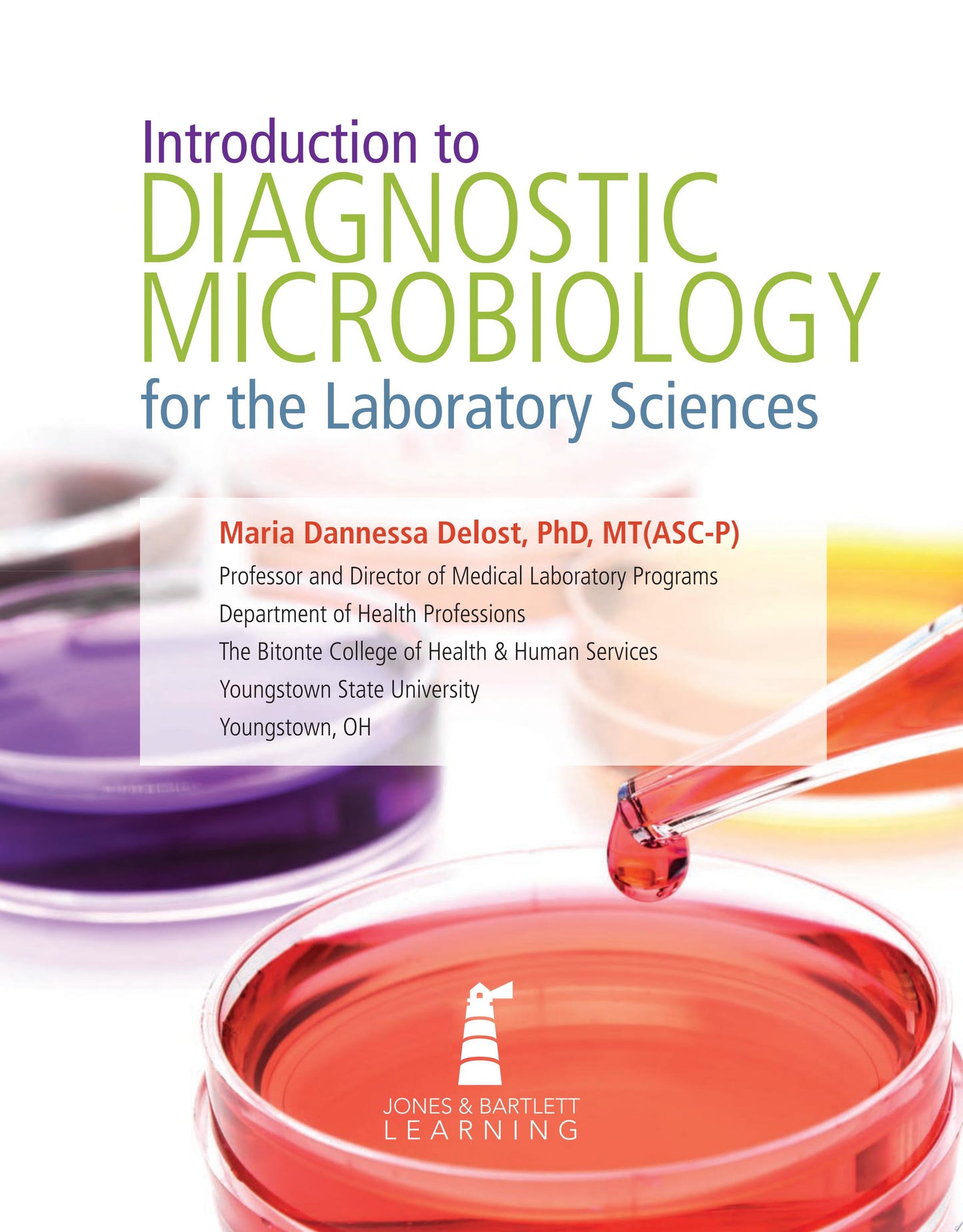 Introduction To Diagnostic Microbiology For The Laboratory Sciences