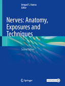 Nerves: Anatomy, Exposures, and Techniques, 2nd Edition