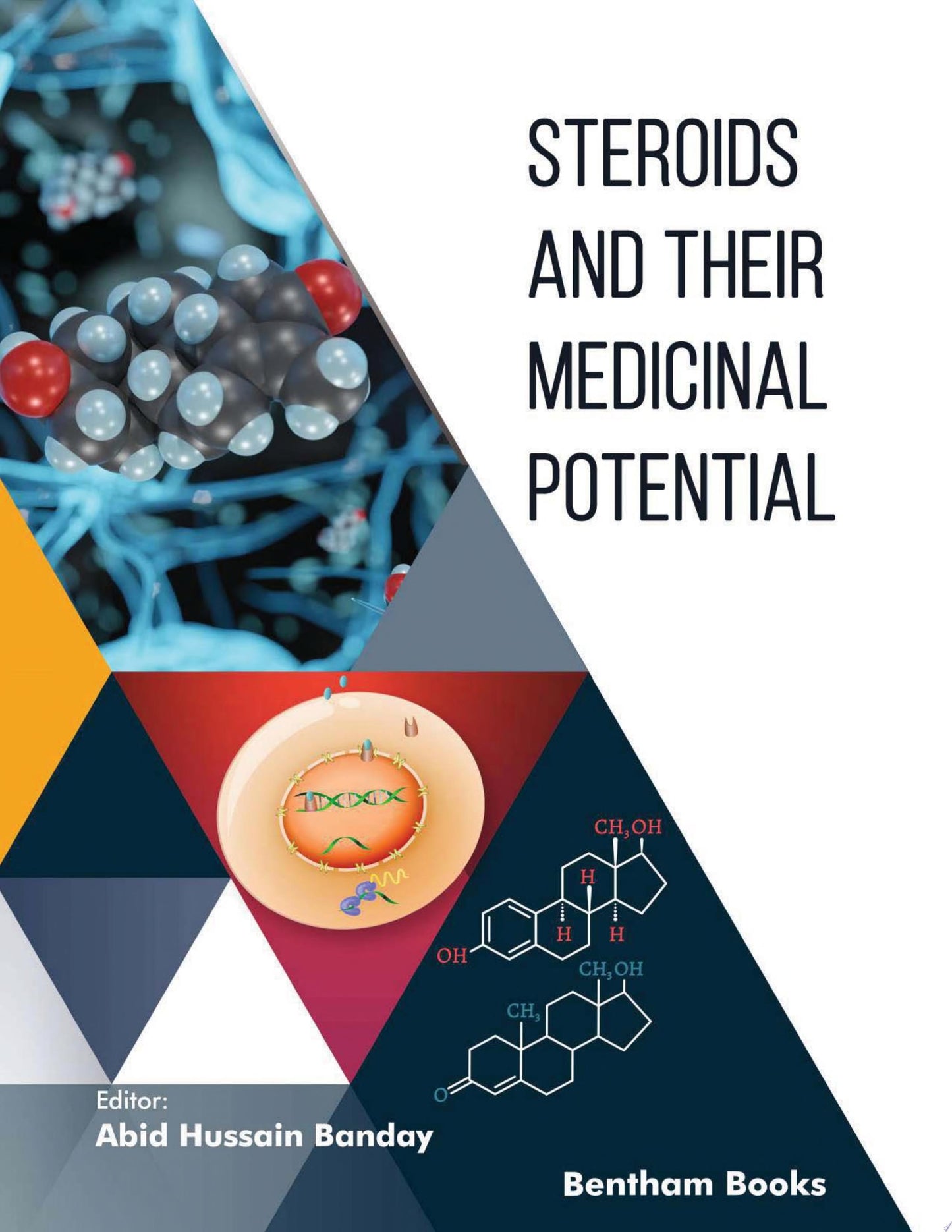 Steroids and their Medicinal Potential