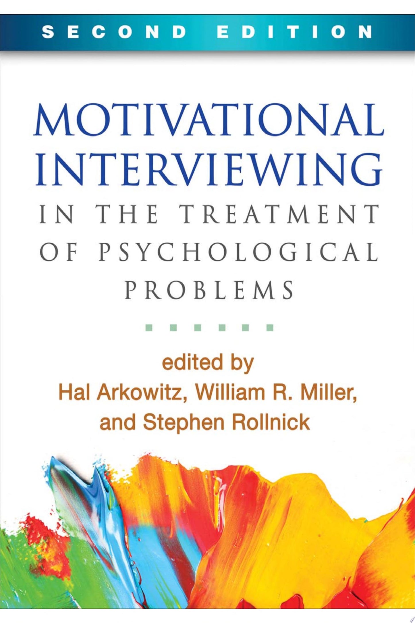 Motivational Interviewing in the Treatment of Psychological Problems, 3rd Edition