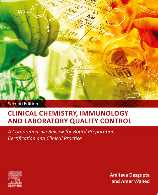 Clinical Chemistry, Immunology and Laboratory Quality Control: A Comprehensive Review for Board Preparation, Certification and Clinical Practice, 2nd Edition