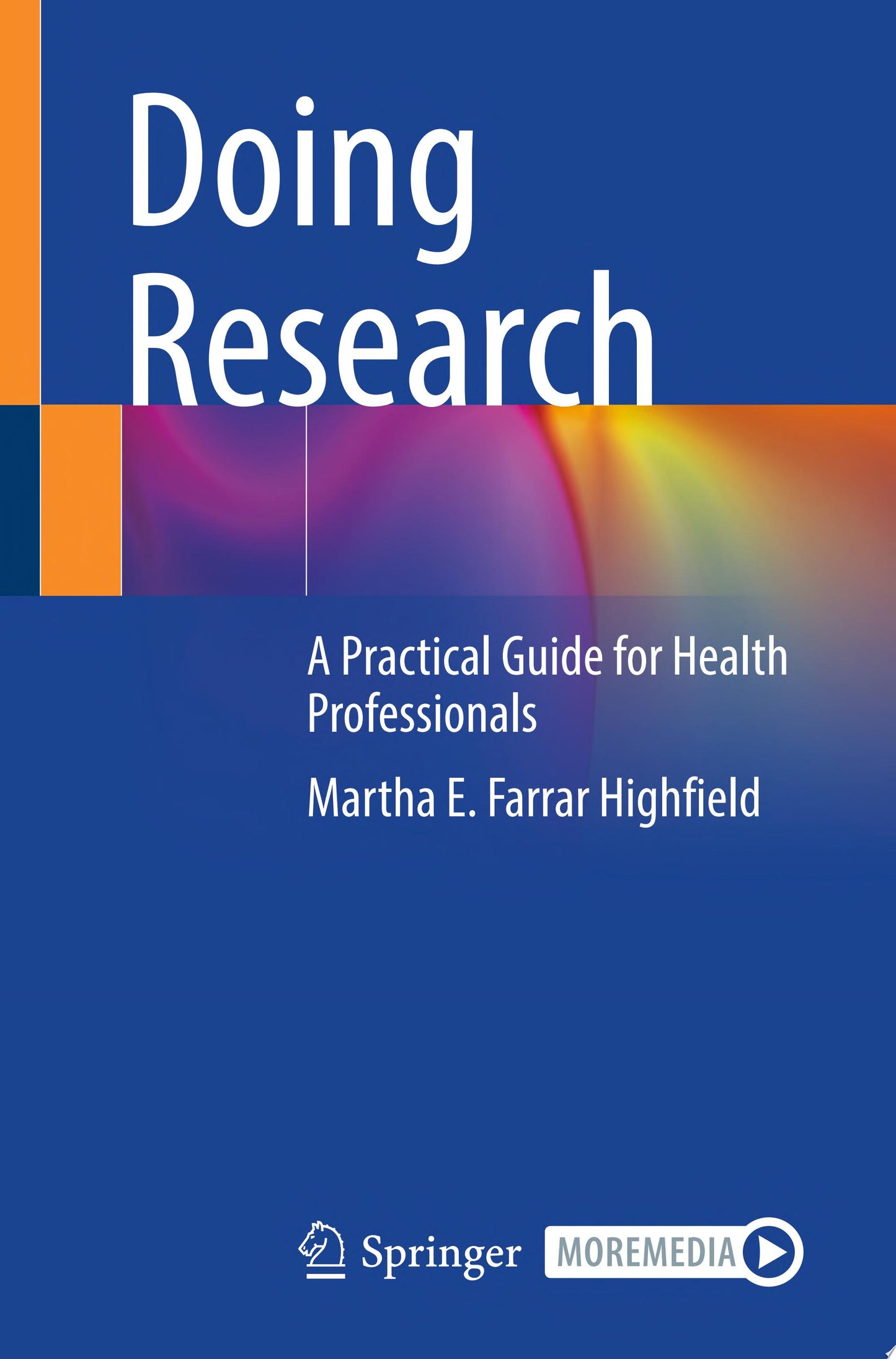 Doing Research: A Practical Guide for Health Professionals