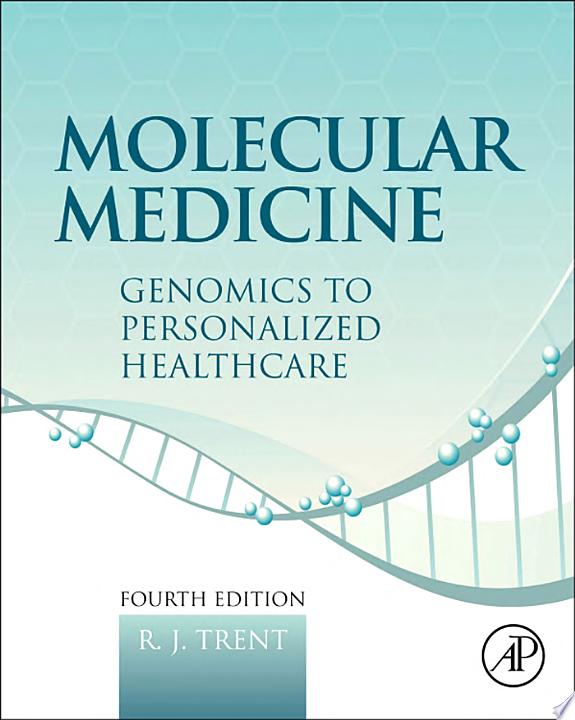 Molecular Medicine: Genomics to Personalized Healthcare, 4h Edition