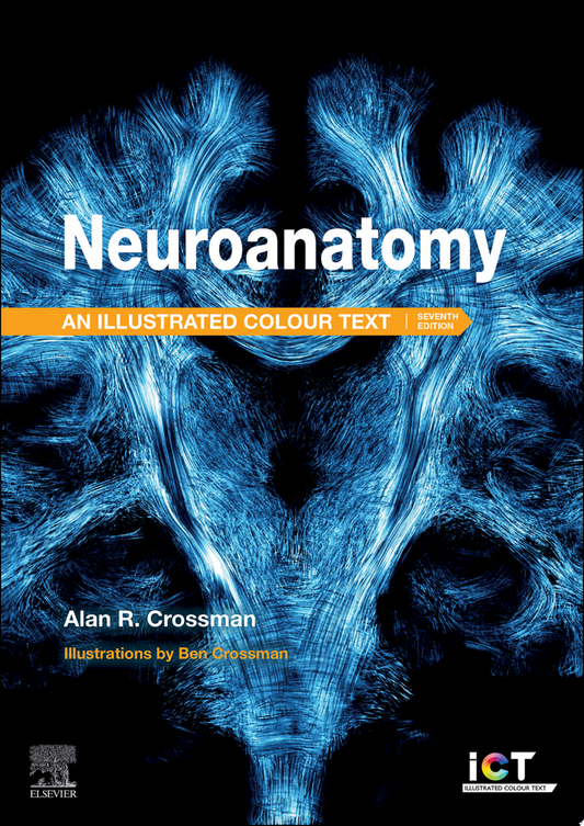Neuroanatomy: an Illustrated Colour Text, 5e