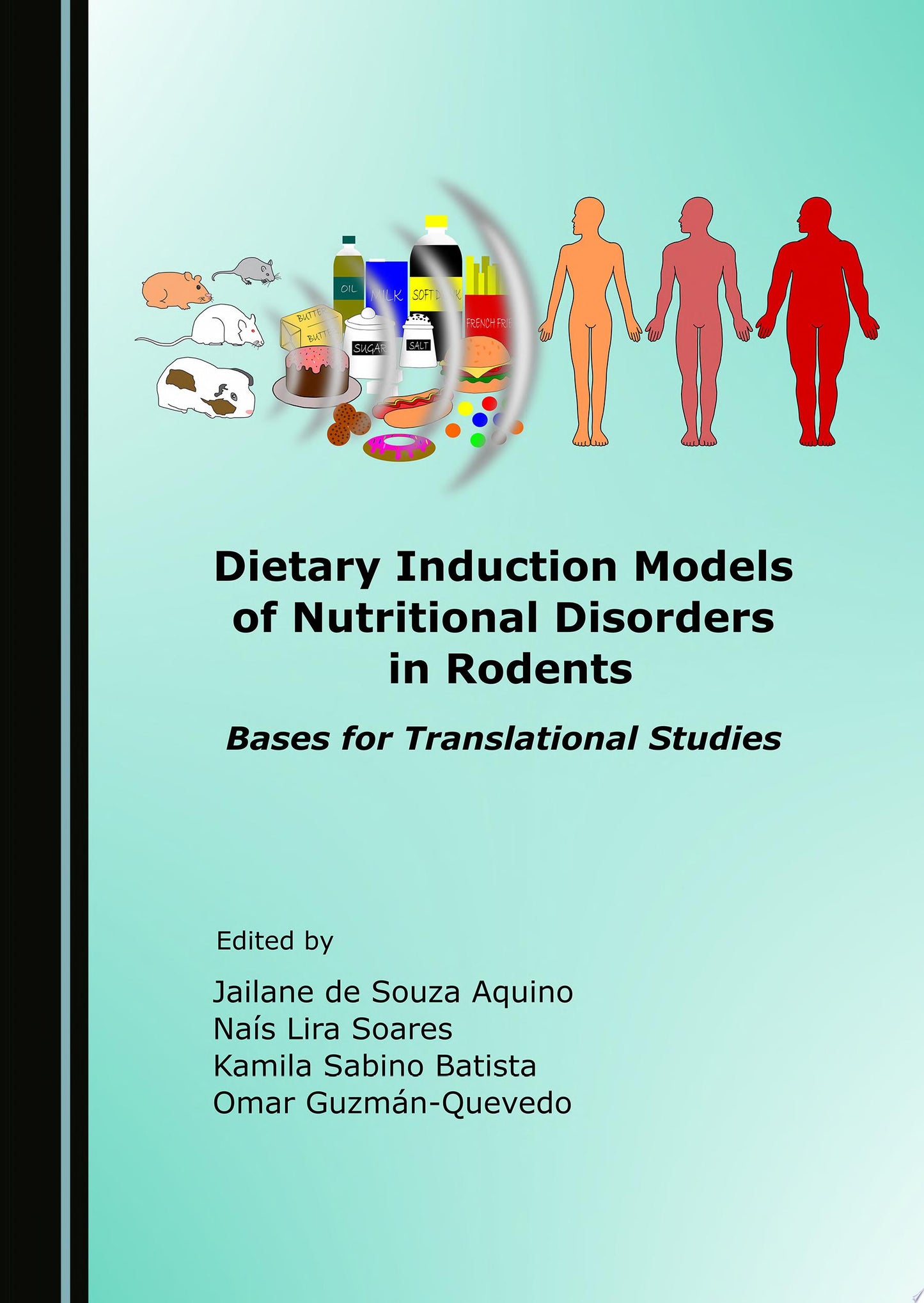 Dietary Induction Models of Nutritional Disorders in Rodents: Bases for Translational Studies