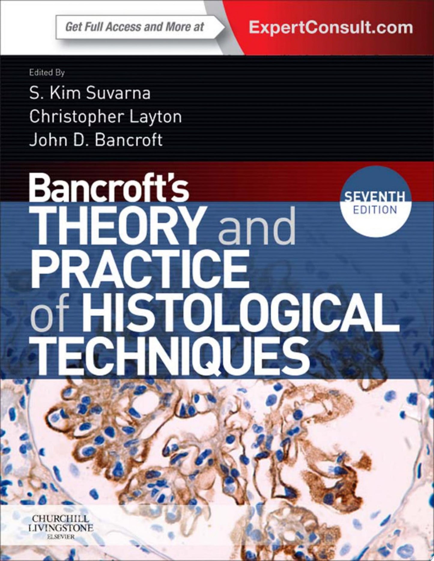 Bancroft’s Theory and Practice of Histological Techniques, 7th Edition