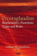 Prostaglandins: Biochemistry, Functions, Types and Roles