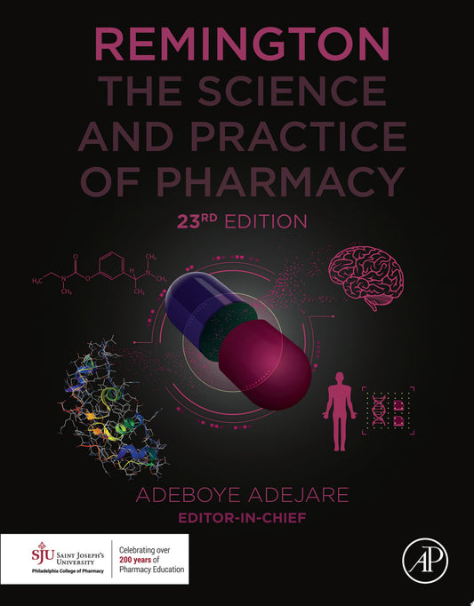 Remington: The Science and Practice of Pharmacy, 23rd Edition