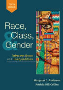 Race, Class, and Gender: Intersections and Inequalities, 11th Edition
