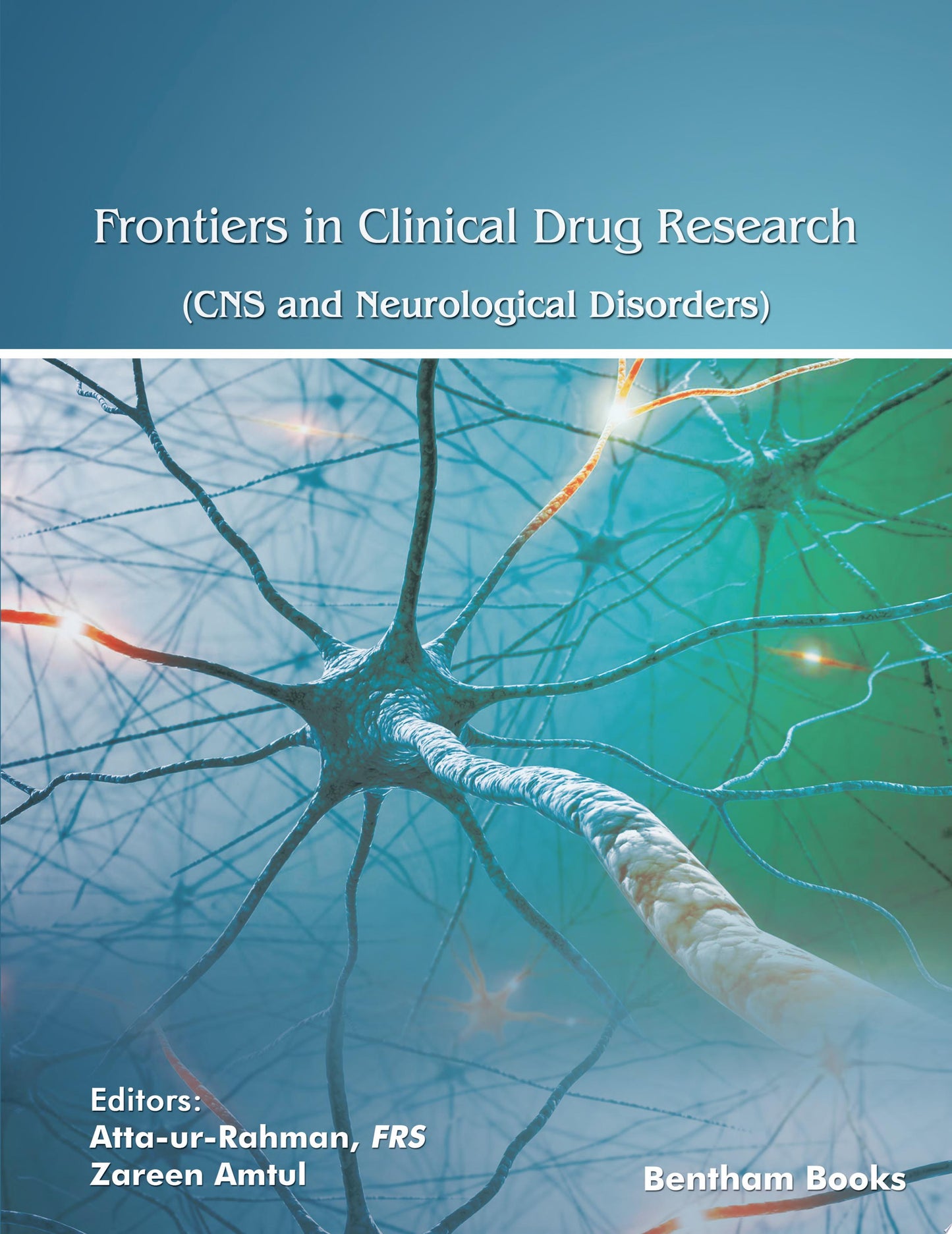 Frontiers in Clinical Drug Research – CNS and Neurological Disorders: Volume 7
