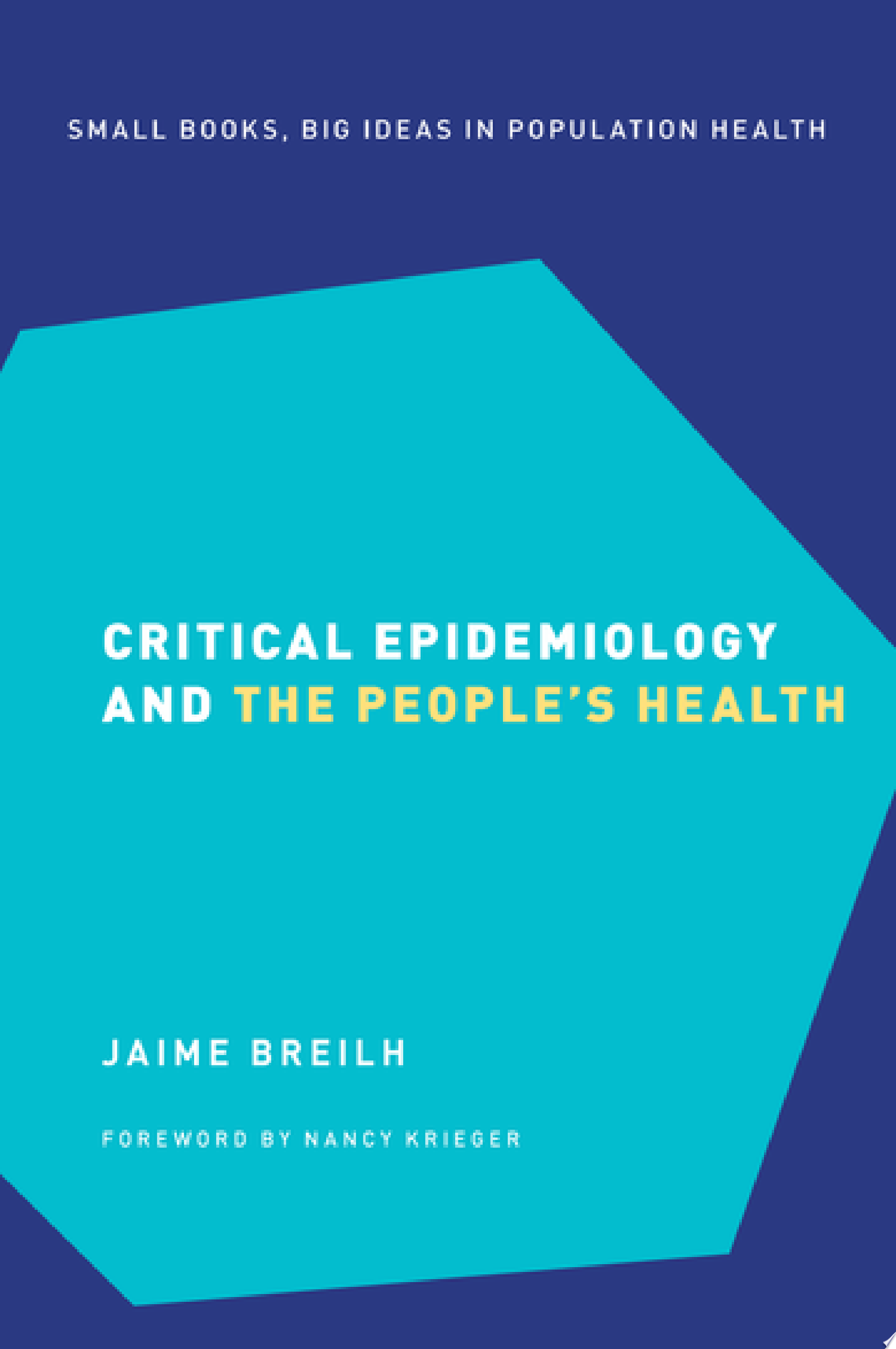 Critical Epidemiology and the People’s Health
