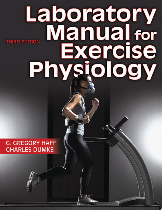 Laboratory Manual for Exercise Physiology, 3rd Edition