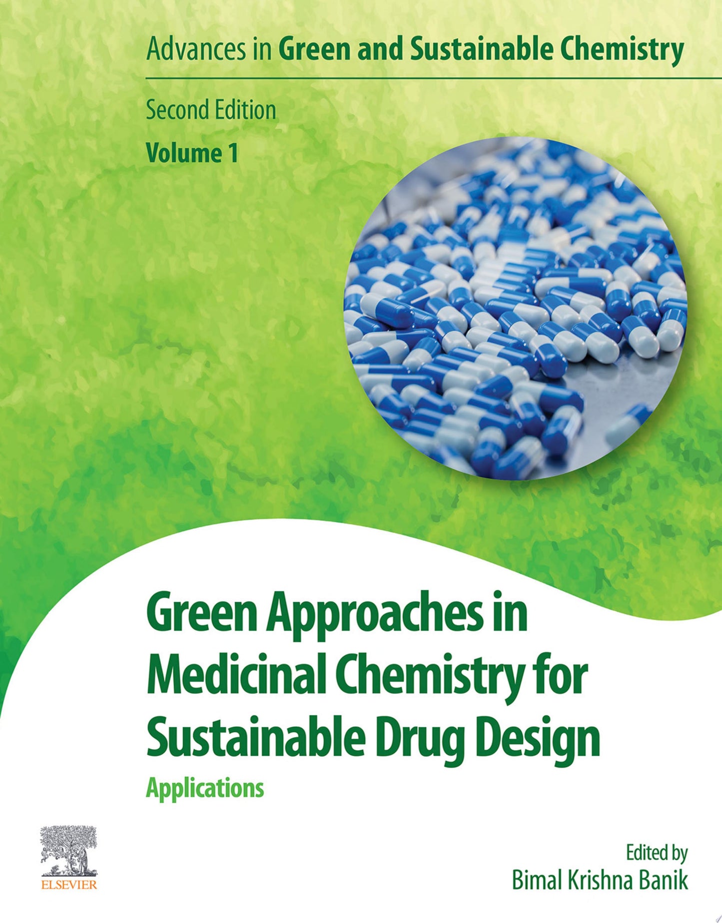 Green Approaches in Medicinal Chemistry for Sustainable Drug Design: Applications, 2nd Edition