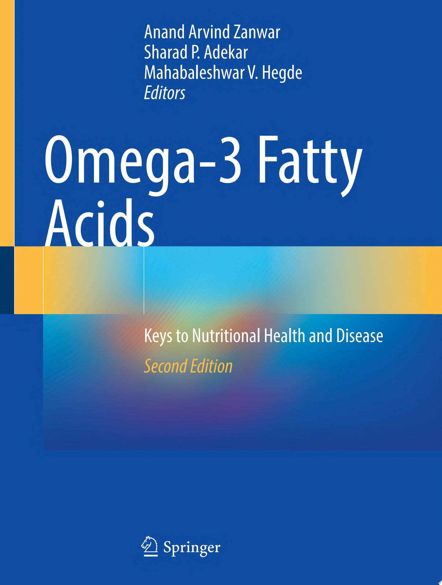 Omega-3 Fatty Acids: Keys to Nutritional Health and Disease, 2nd Edition