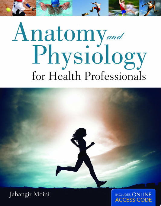 Anatomy & Physiology for Health Professions, 3rd Edition