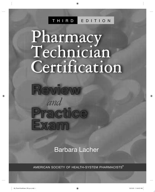 Pharmacy Technician Certification Review and Practice Exam, 4th Edition