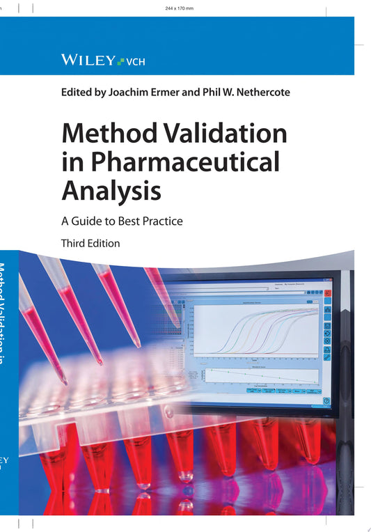 Method Validation in Pharmaceutical Analysis: A Guide to Best Practice, 3rd Edition