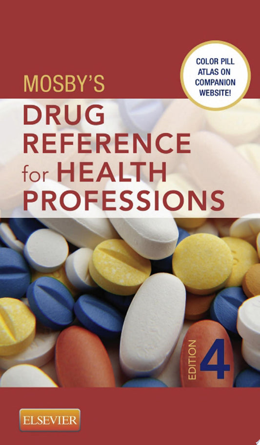 Mosby’s Drug Reference for Health Professions, 4e