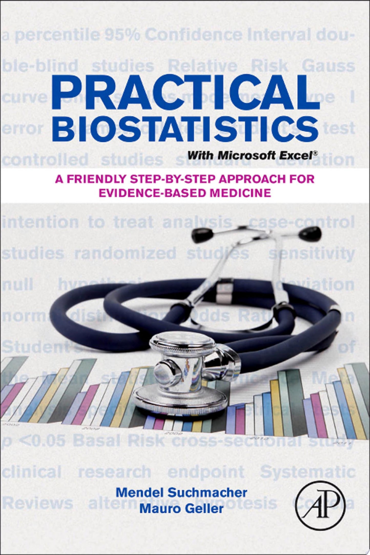 Practical Biostatistics: A Step-by-Step Approach for Evidence-Based Medicine, 2nd Edition