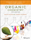 Organic Chemistry, Student Study Guide and Solutions Manual, 5th Edition