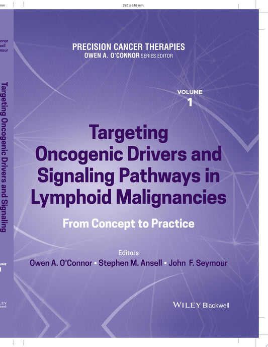 Precision Cancer Therapies, Targeting Oncogenic Drivers and Signaling Pathways in Lymphoid Malignancies: From Concept to Practice