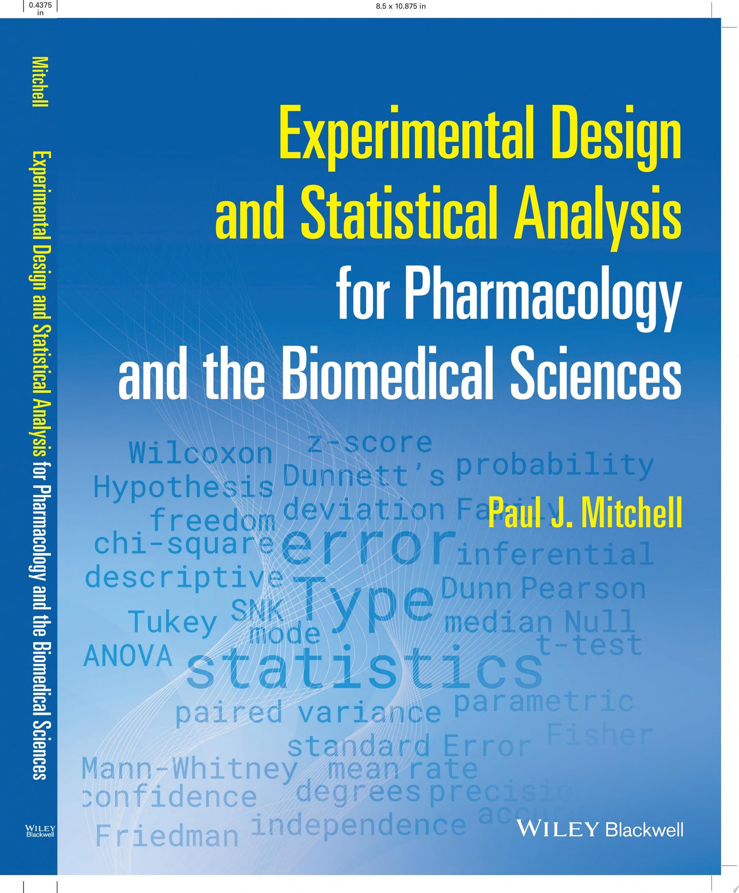 Experimental Design and Statistical Analysis for Pharmacology and the Biomedical Sciences