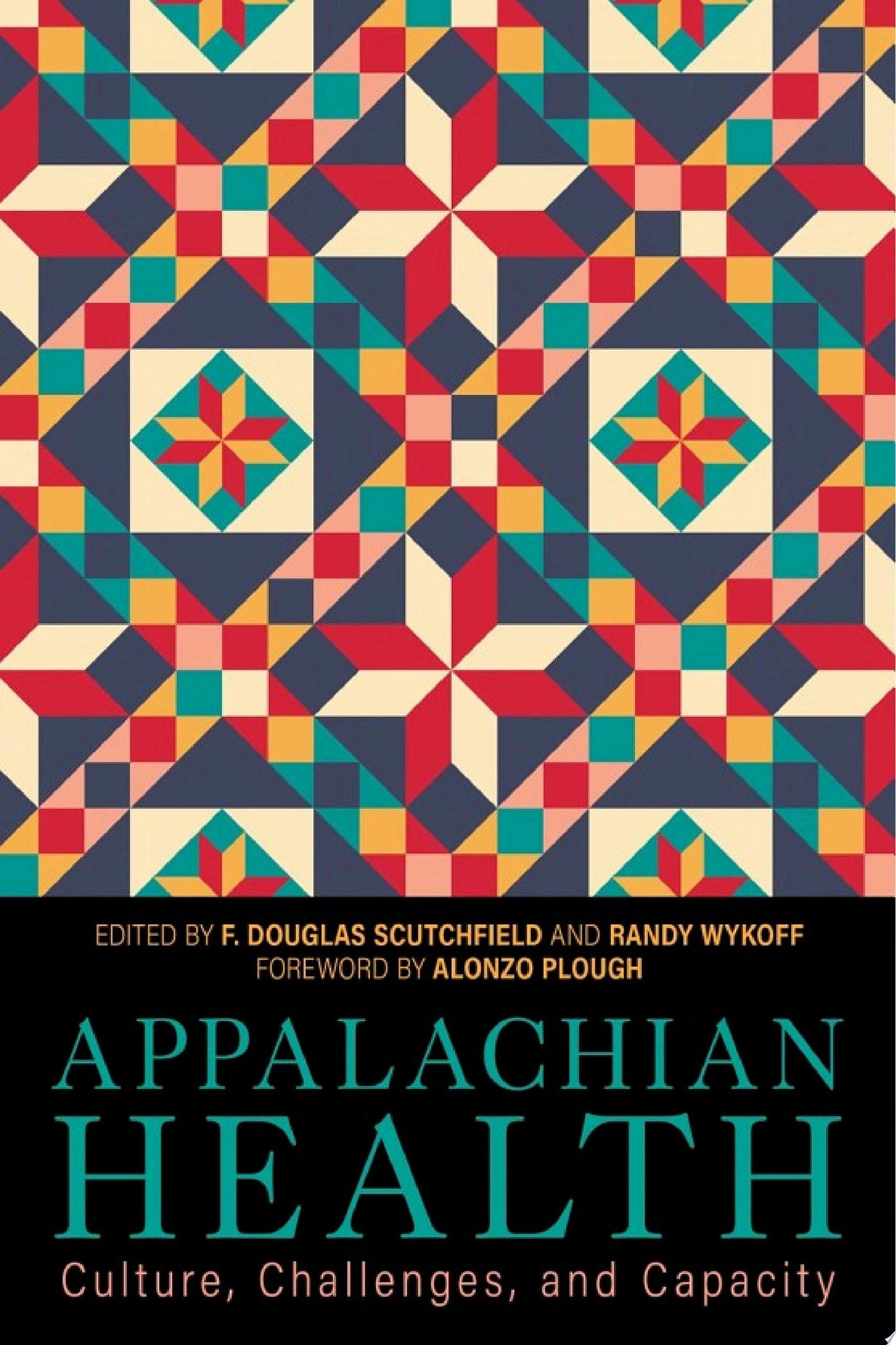 Appalachian Health: Culture, Challenges, and Capacity