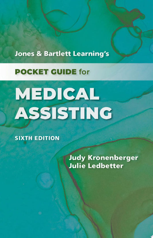 Jones & Bartlett Learning’s Pocket Guide for Medical Assisting, 6th Edition
