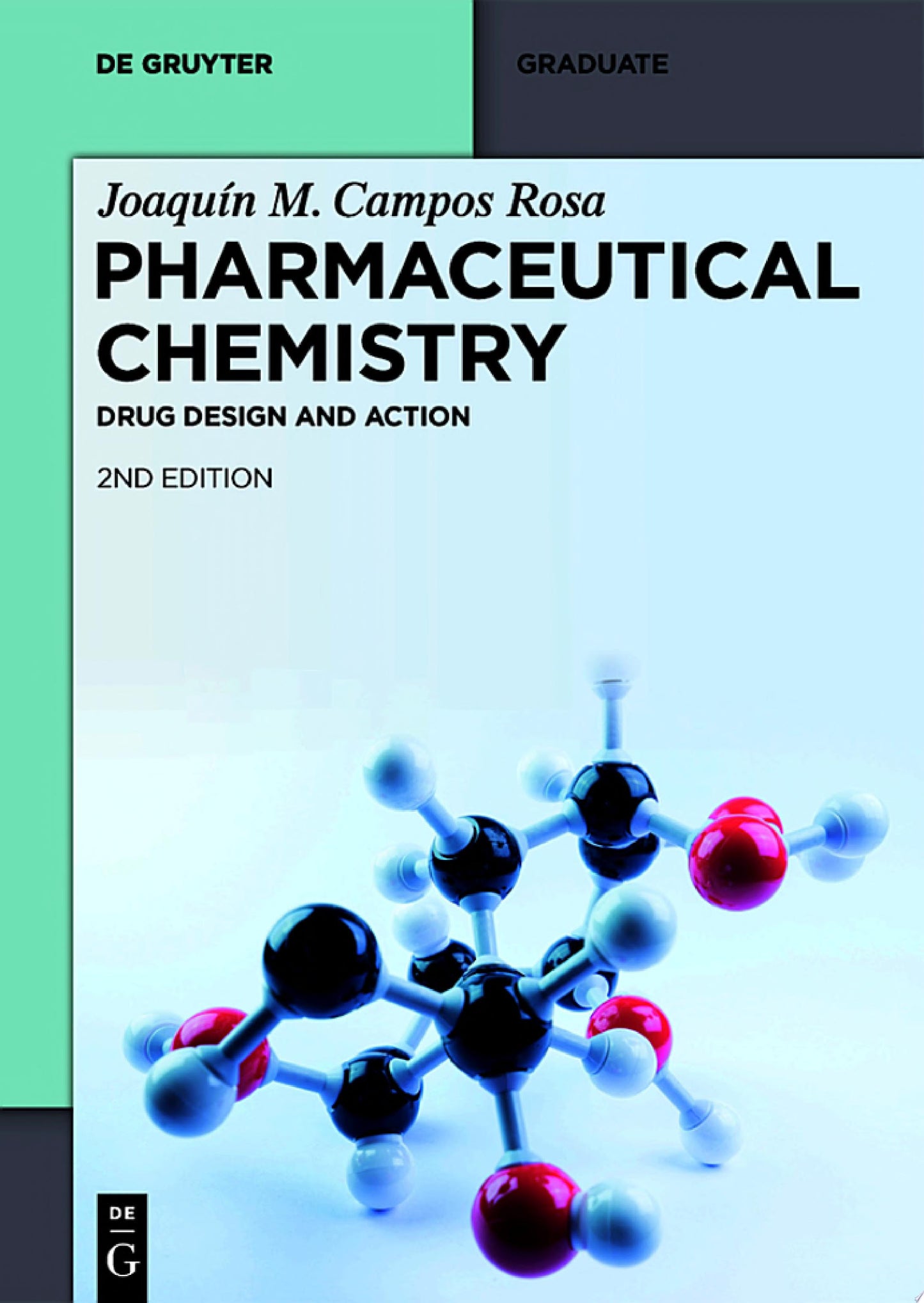 Pharmaceutical Chemistry: Drug Design and Action , 2nd Edition