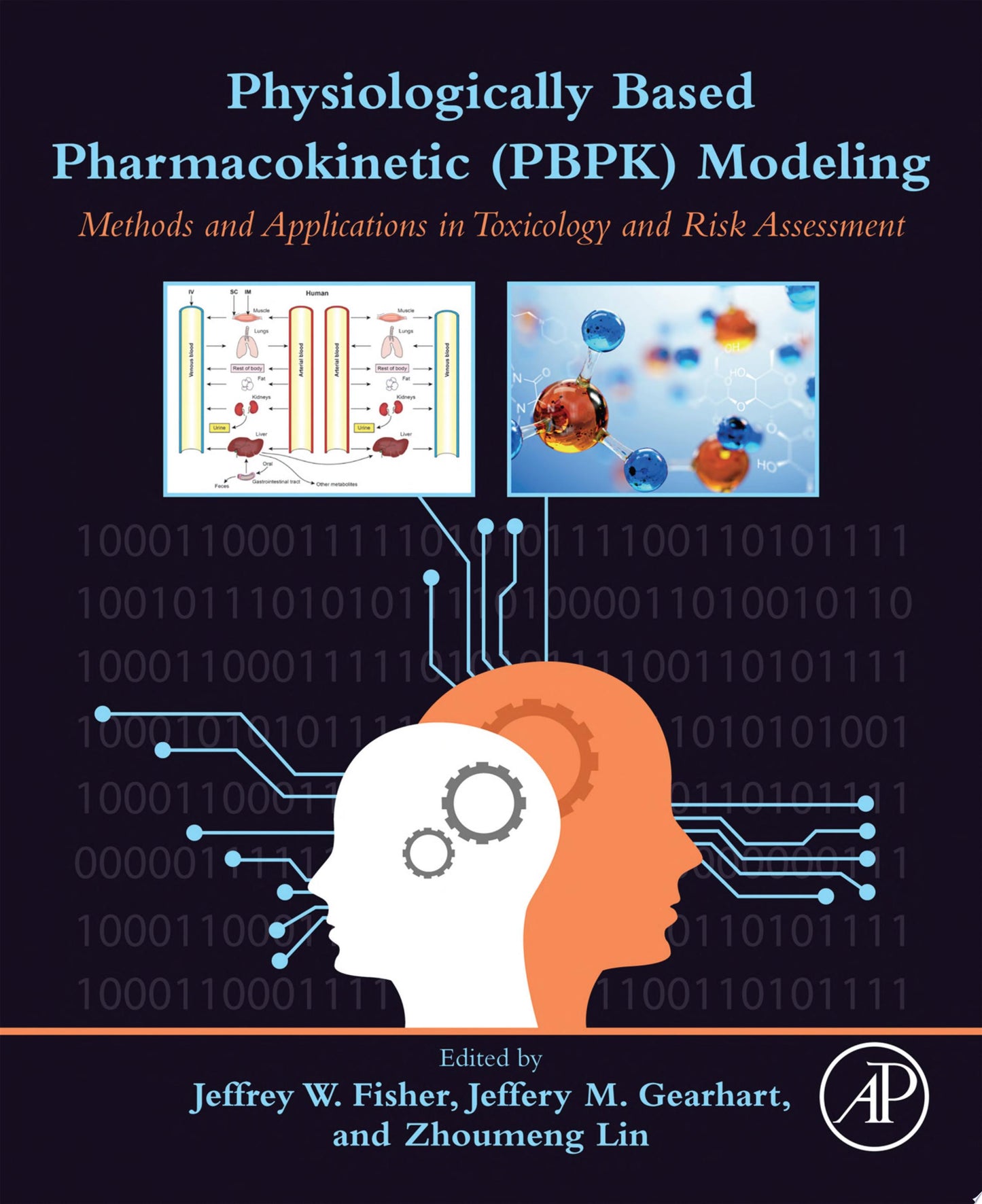 Physiologically Based Pharmacokinetic Modeling: Methods and Applications in Toxicology and Risk Assessment
