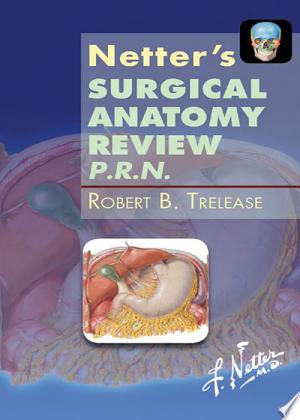 Netter’s Surgical Anatomy Review P.R.N.