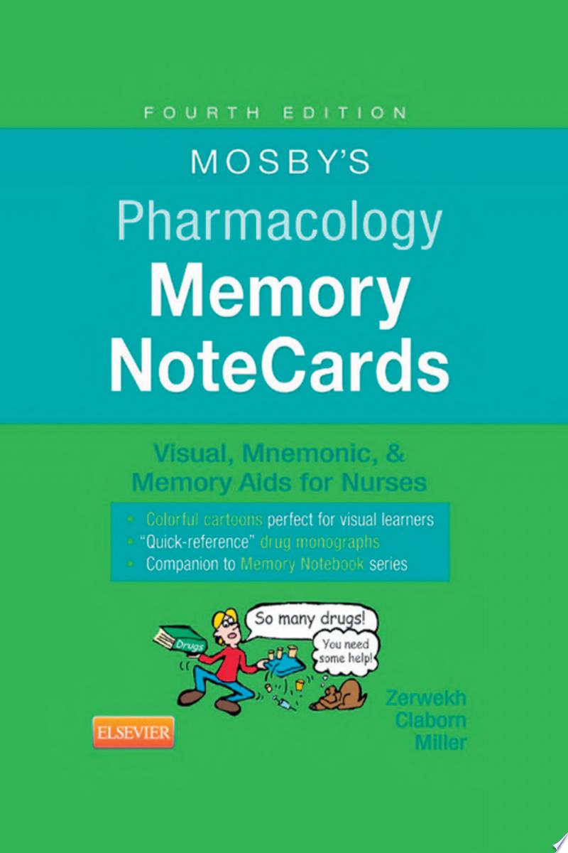 Mosby’s Pharmacology Memory NoteCards: Visual, Mnemonic, and Memory Aids for Nurses / Edition 4