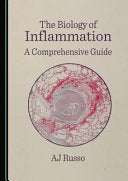 The Biology of Inflammation: A Comprehensive Guide