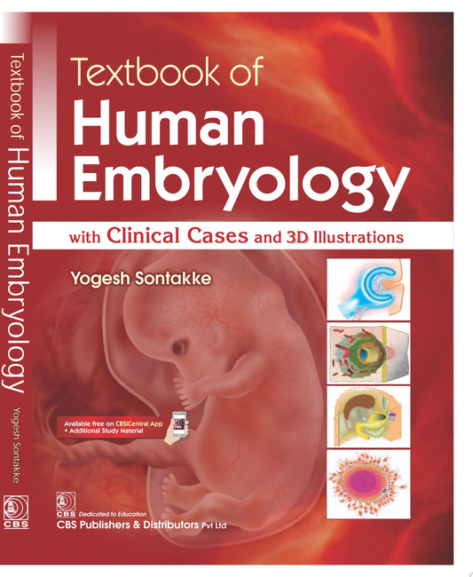Textbook of Human Embryology: with Clinical Cases and 3D Illustrations