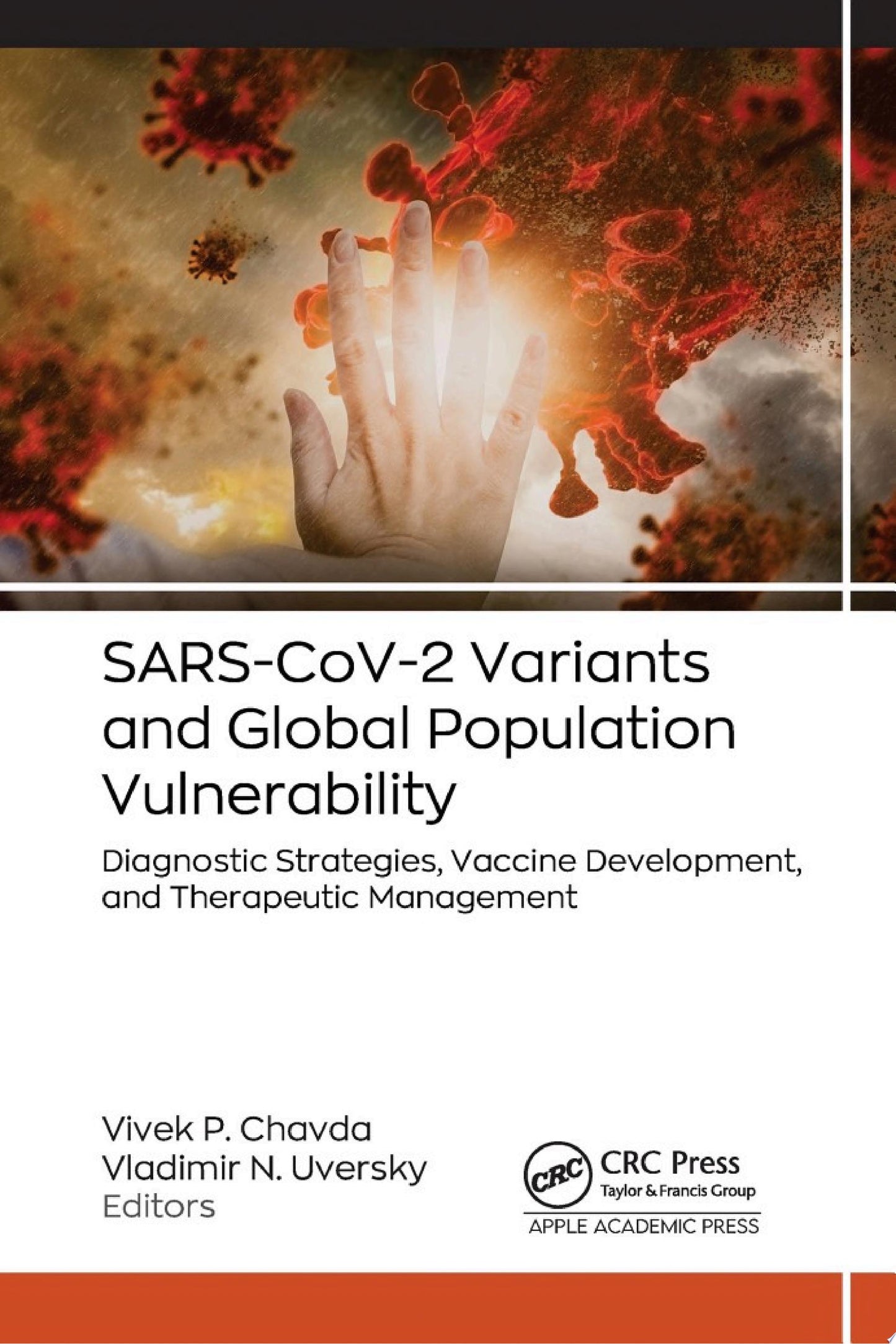 SARS-CoV-2 Variants and Global Population Vulnerability: Diagnostic Strategies, Vaccine Development, and Therapeutic Management